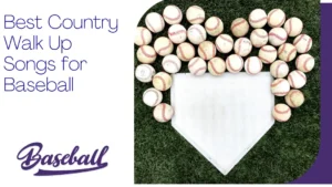 Best Country Walk-Up Songs: Unique Picks for Baseball Players